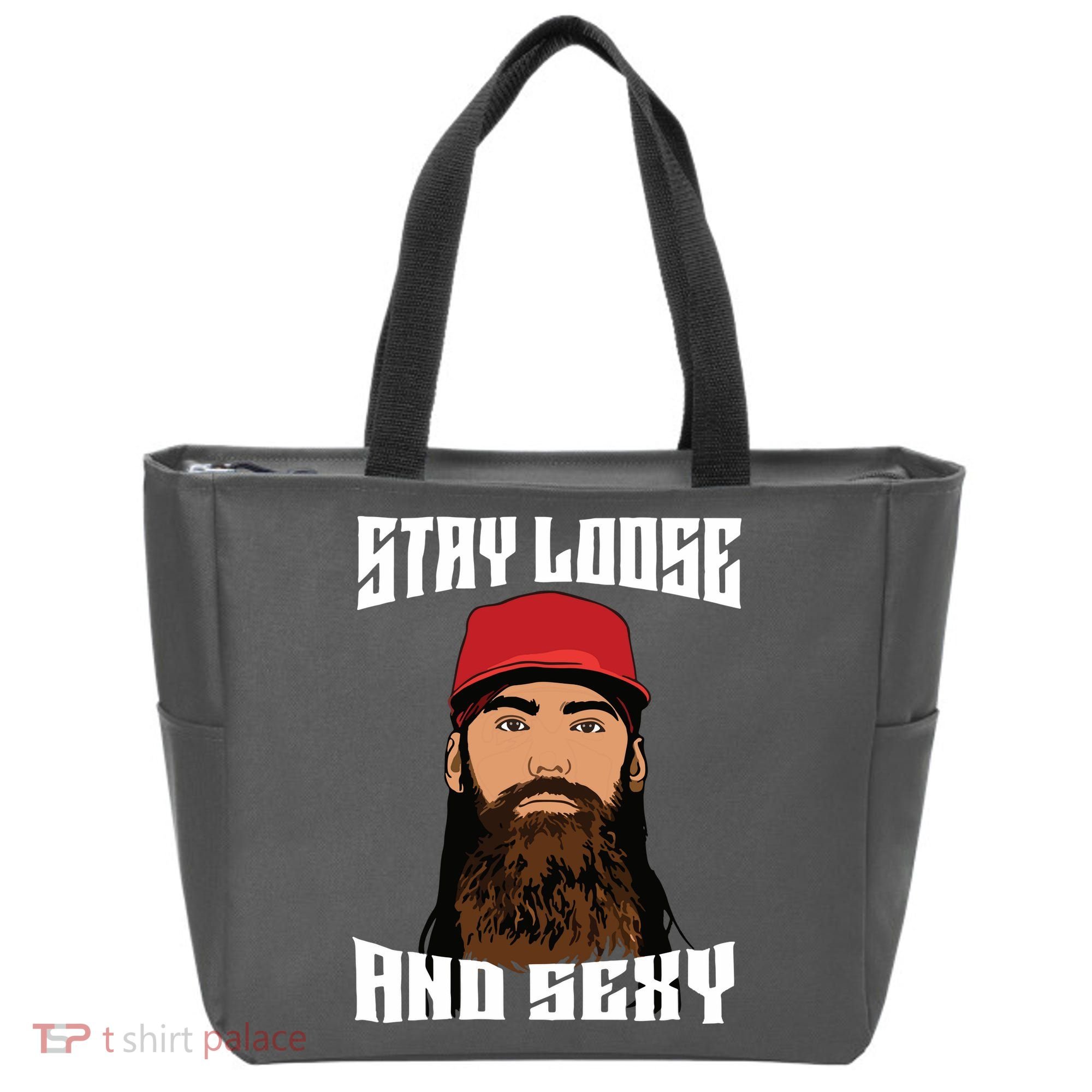 Stay Loose And Sexy Tote Bag