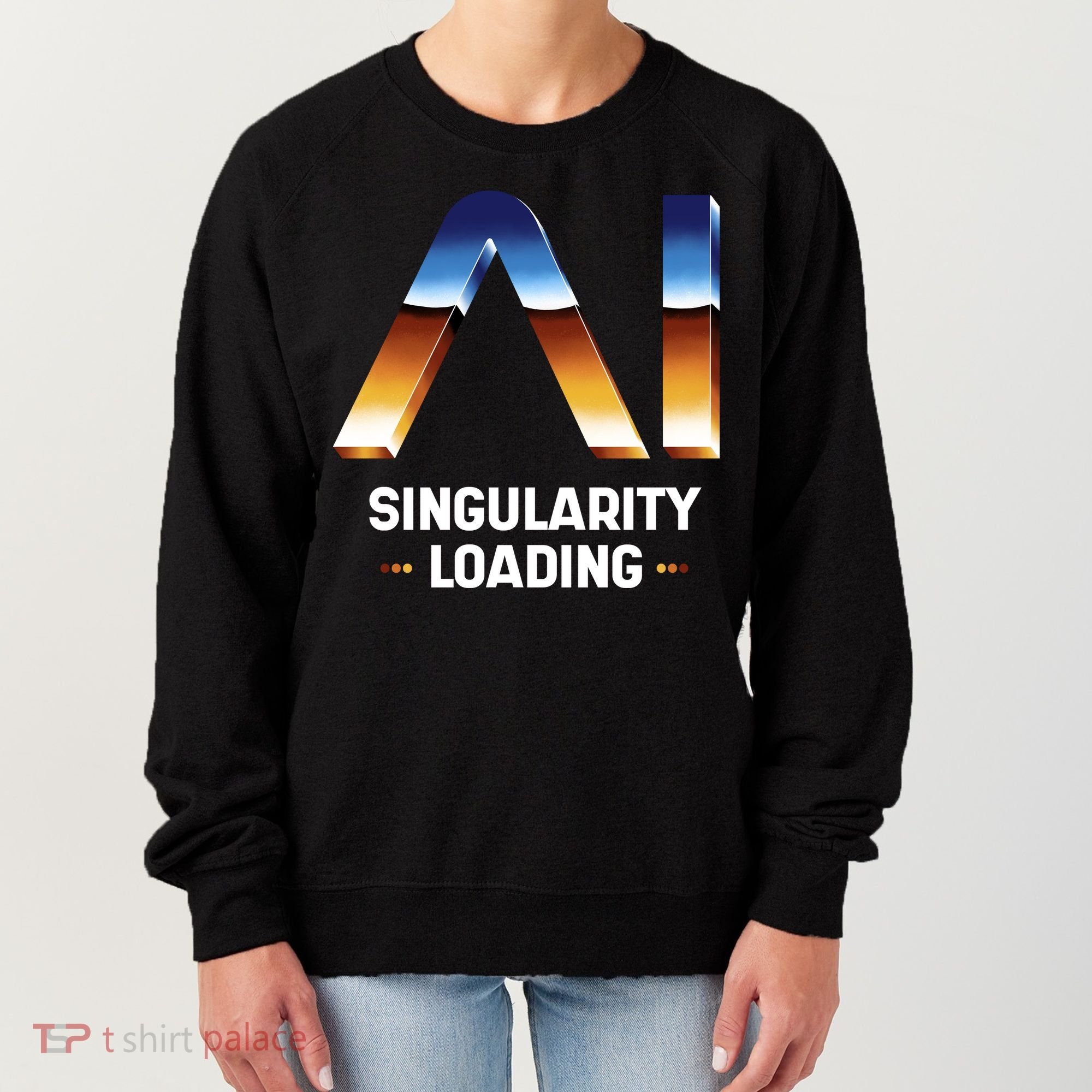 Singularity Loading AI Artificial Intelligence Women's Sweatshirt