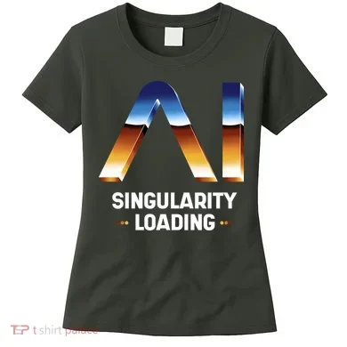 Singularity Loading AI Artificial Intelligence Women's T-Shirt
