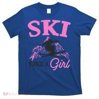 Ski Like A Skiers Winter Sports Mountains Ski Lover Gift T-Shirt thumb 0
