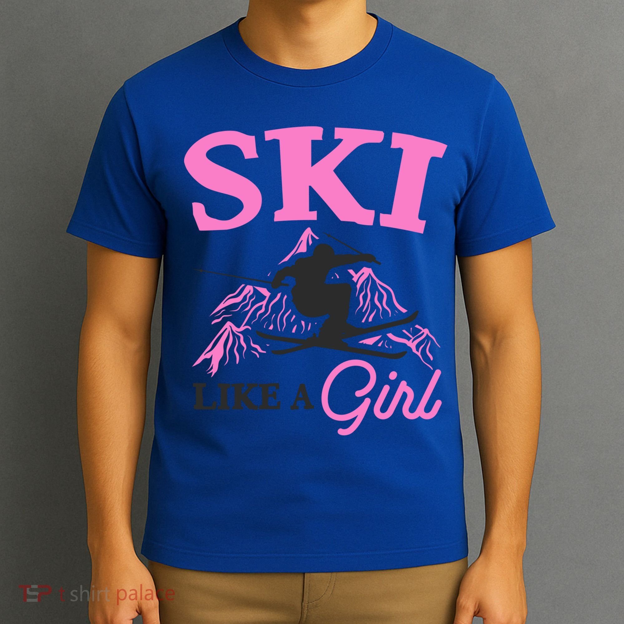Ski Like A Skiers Winter Sports Mountains Ski Lover Gift T-Shirt