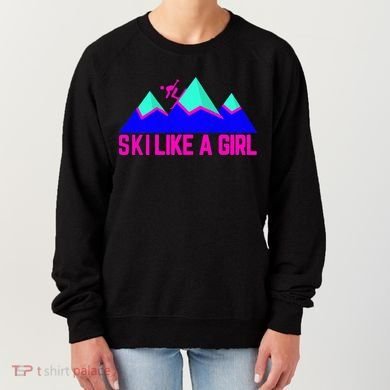 Ski Like A Girl Women's Sweatshirt