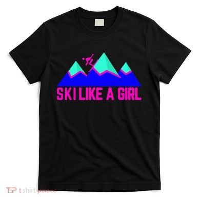 Ski Like A Girl T-Shirt