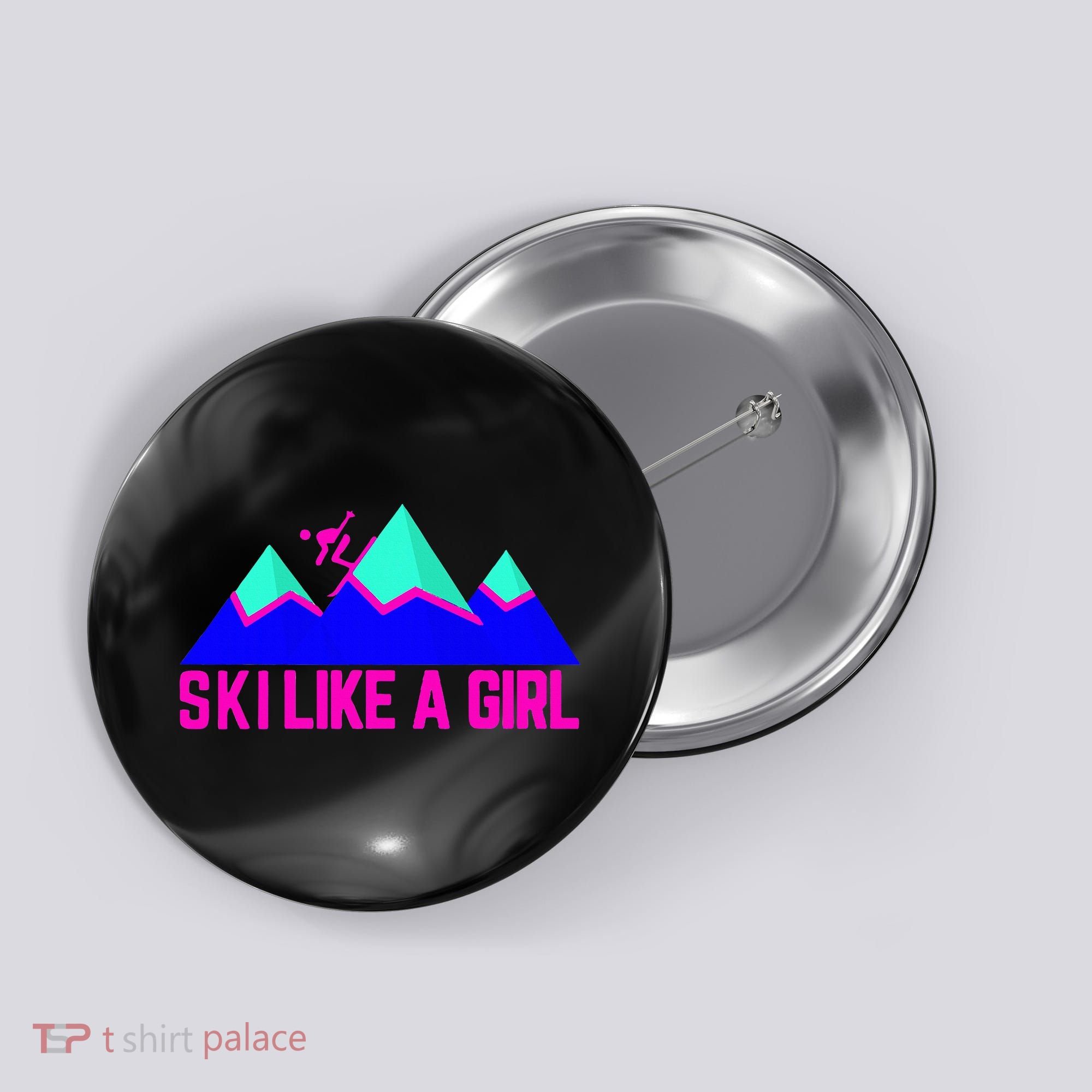 Ski Like A Girl Button