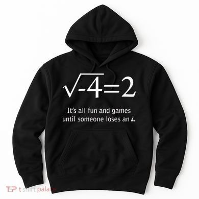 Someone Loses An I Funny Math Hoodie