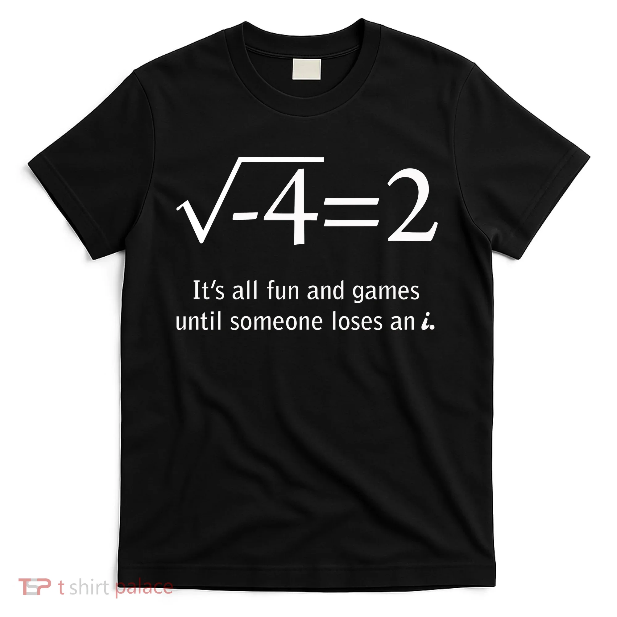 Someone Loses An I Funny Math T-Shirt
