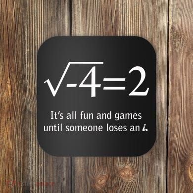 Someone Loses An I Funny Math Coaster