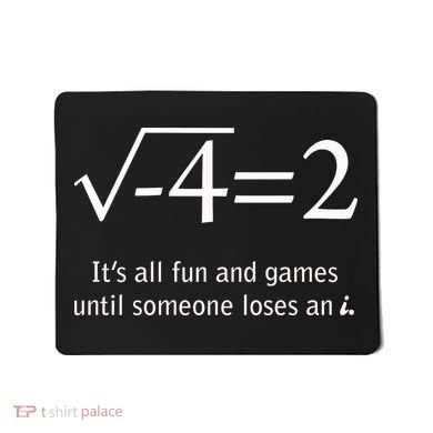 Someone Loses An I Funny Math Mousepad
