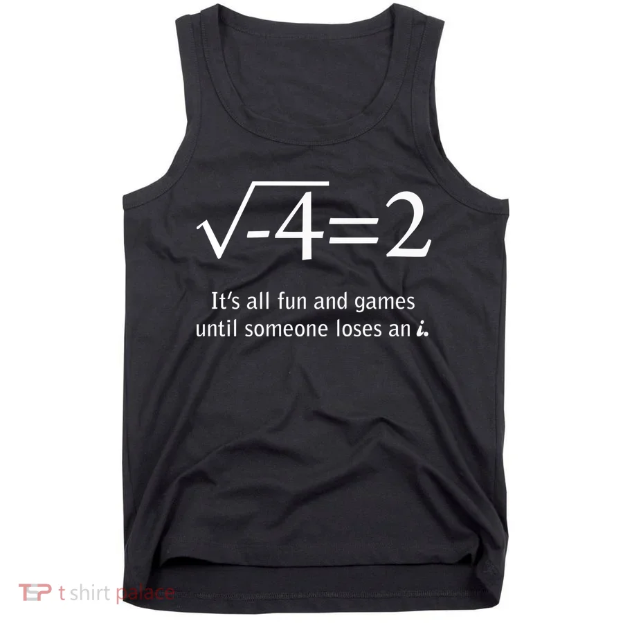 Someone Loses An I Funny Math Tank Top