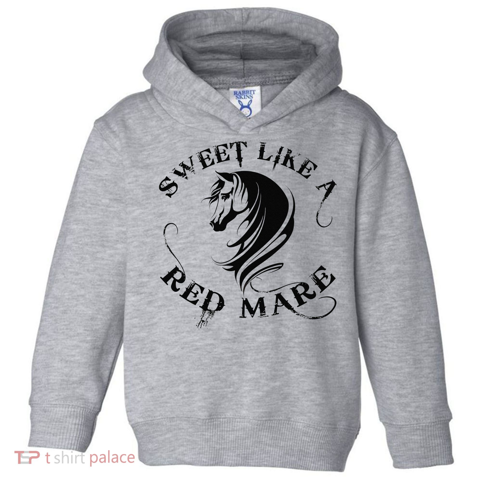 Sweet Like a Red Mare Funny Horse Lover Toddler Hoodie
