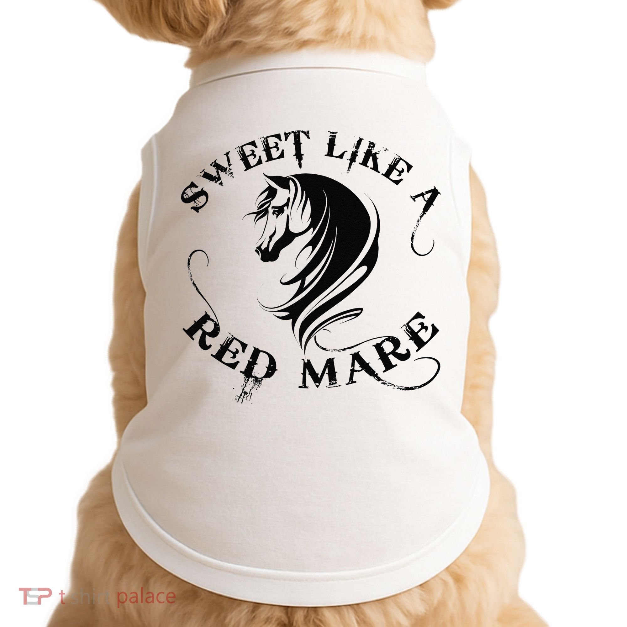 Sweet Like a Red Mare Funny Horse Lover Doggie Tank