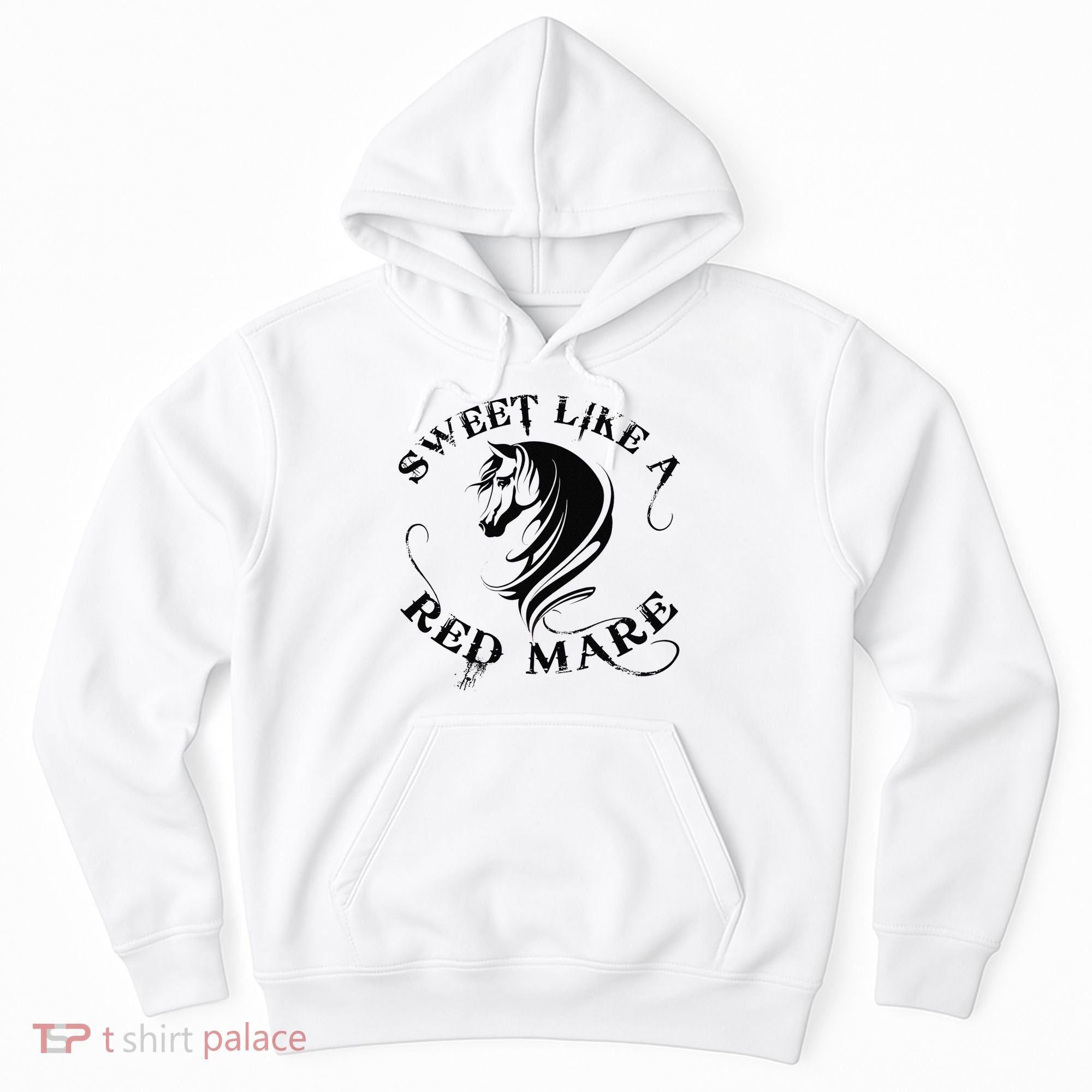 Sweet Like a Red Mare Funny Horse Lover Hoodie