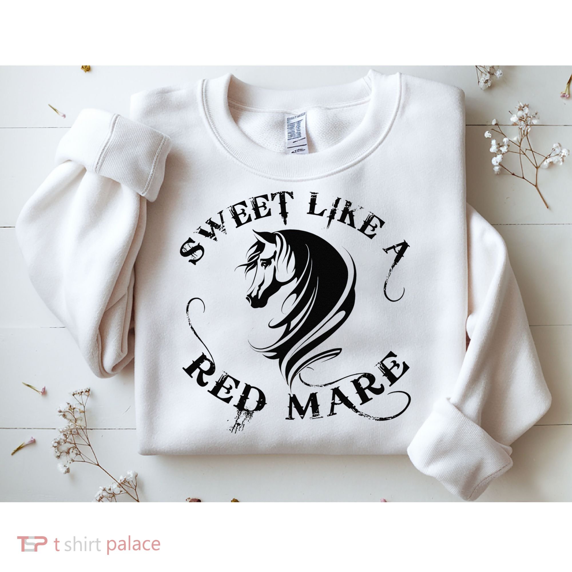 Sweet Like a Red Mare Funny Horse Lover Sweatshirt