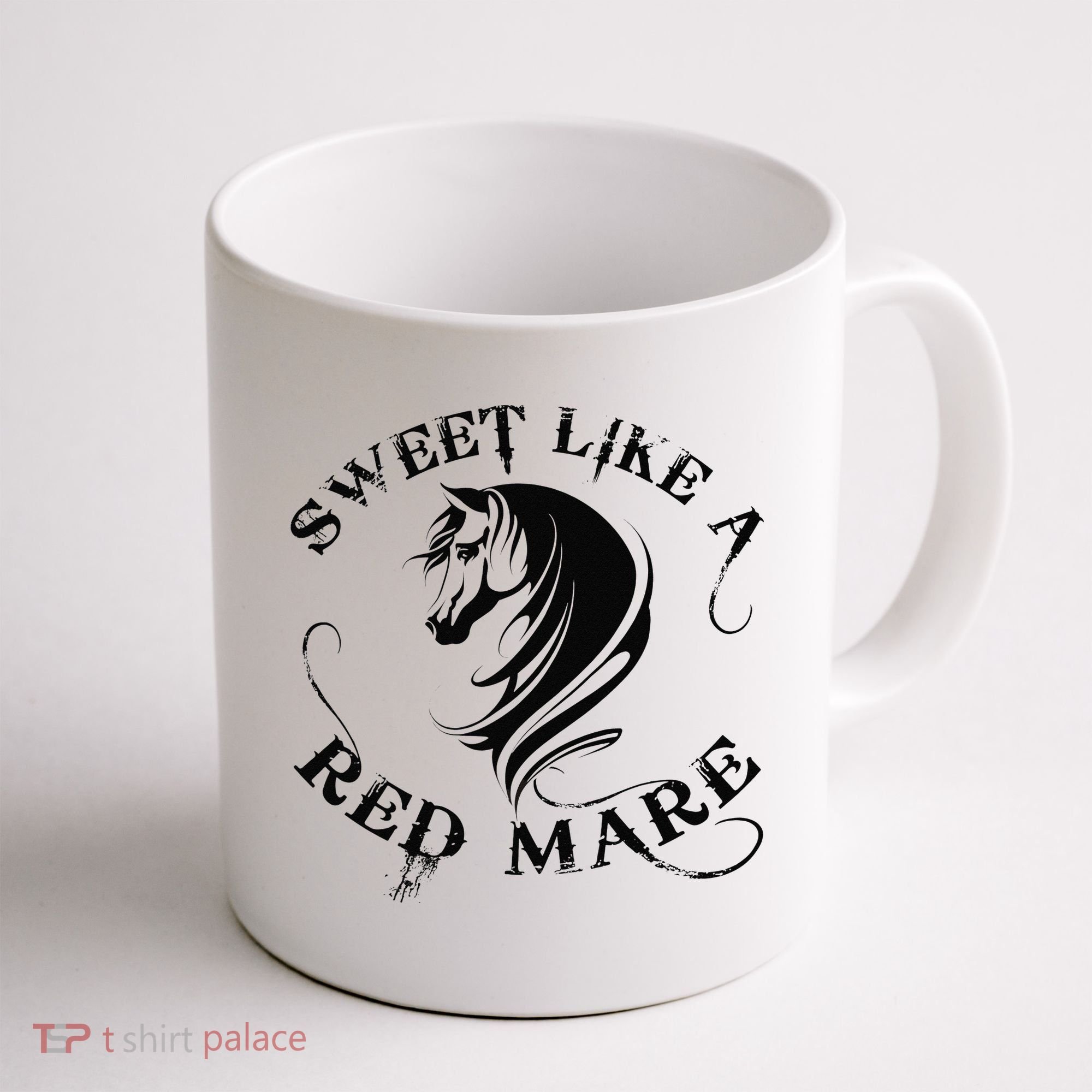 Sweet Like a Red Mare Funny Horse Lover Coffee Mug
