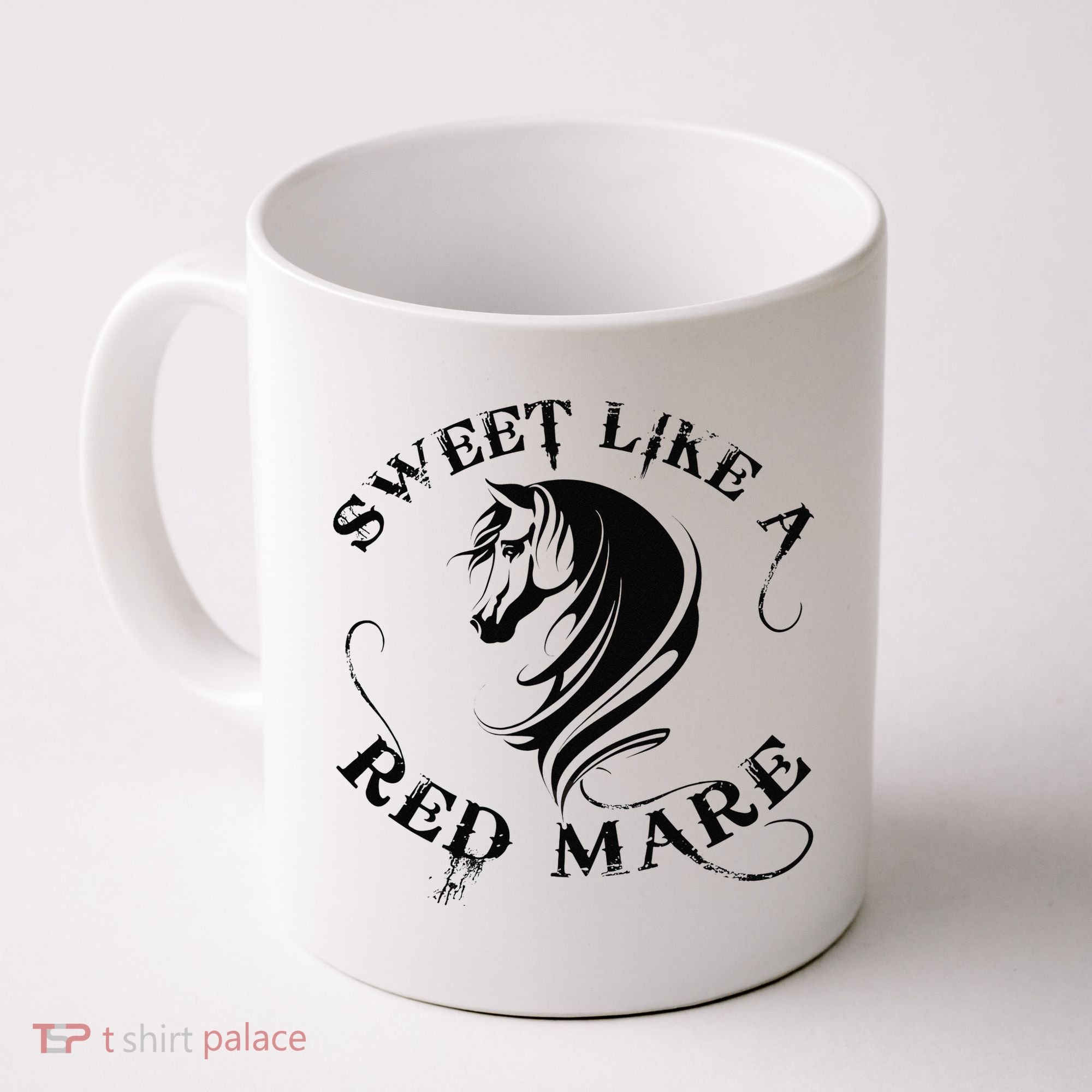 Sweet Like a Red Mare Funny Horse Lover Coffee Mug