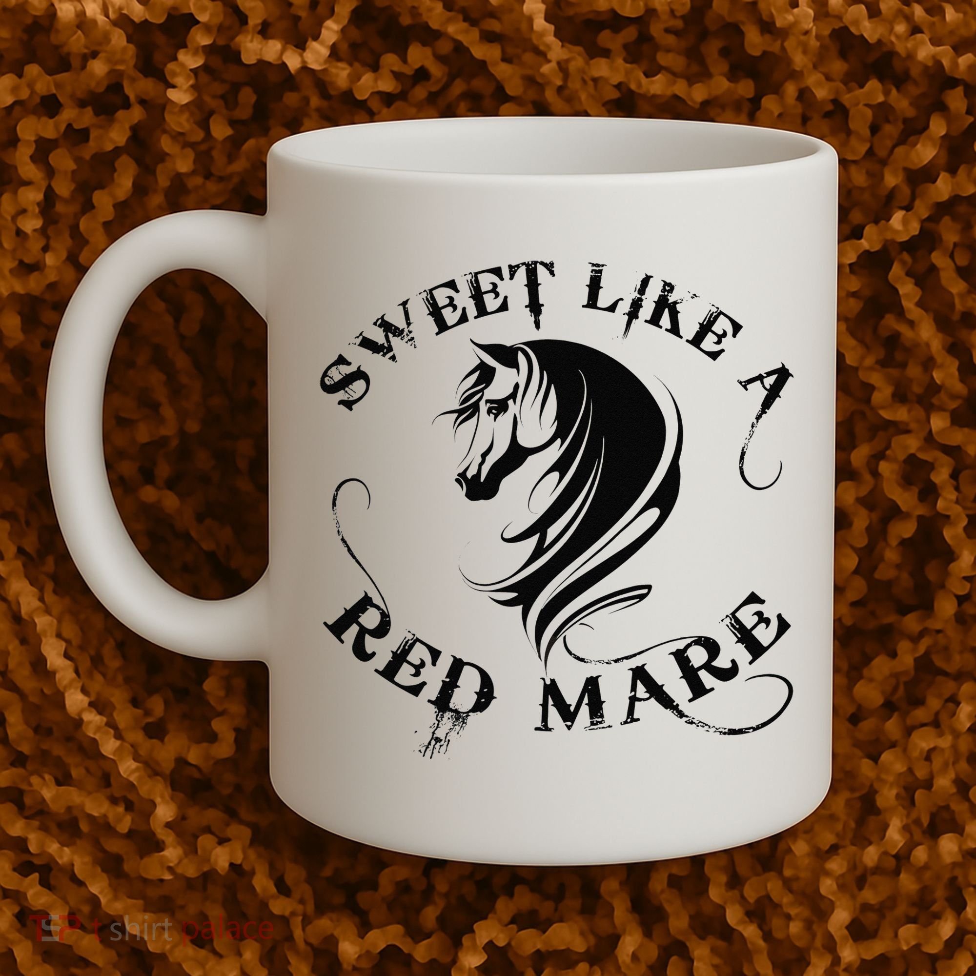 Sweet Like a Red Mare Funny Horse Lover Coffee Mug