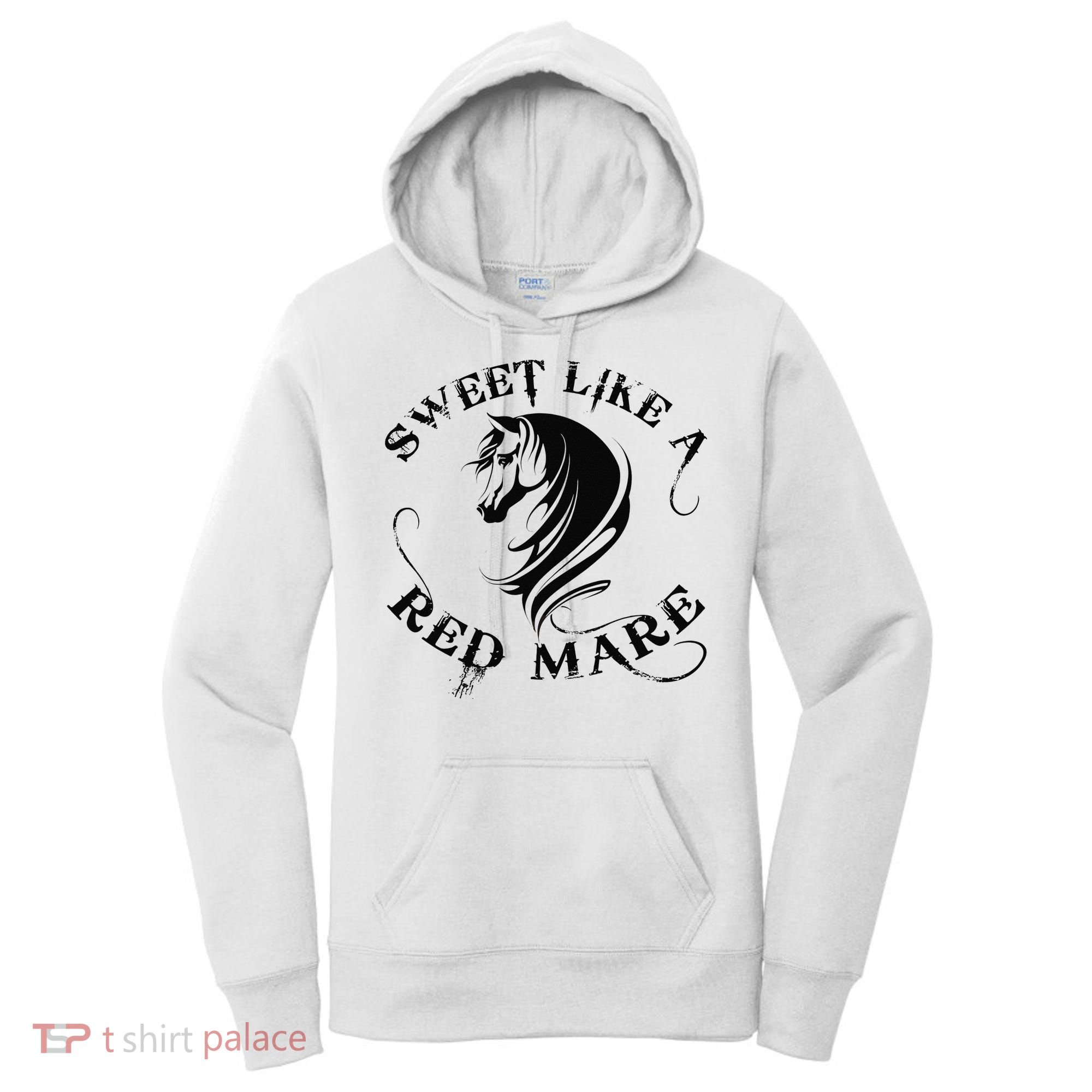 Sweet Like a Red Mare Funny Horse Lover Women's Hoodie