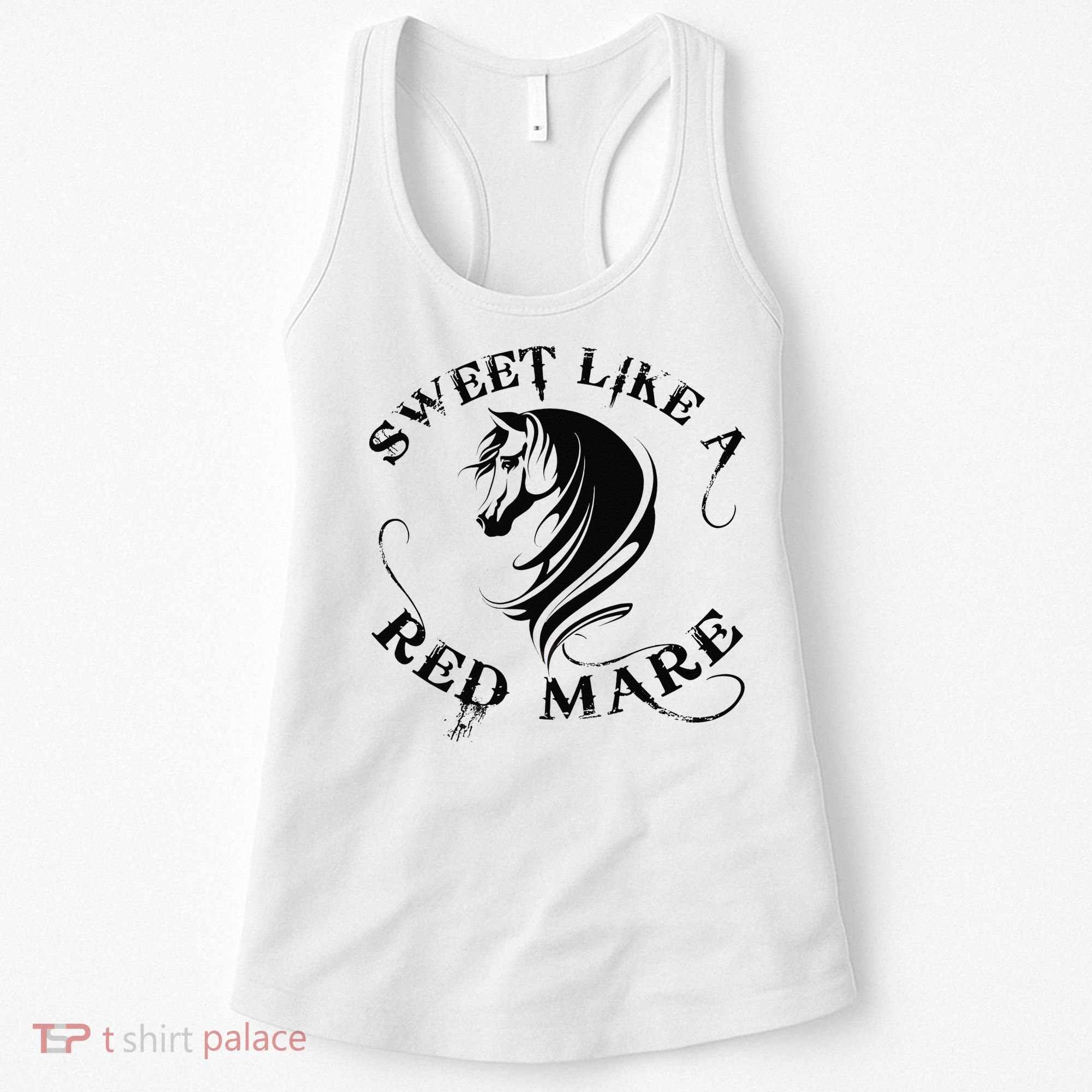 Sweet Like a Red Mare Funny Horse Lover Women's Tank Top