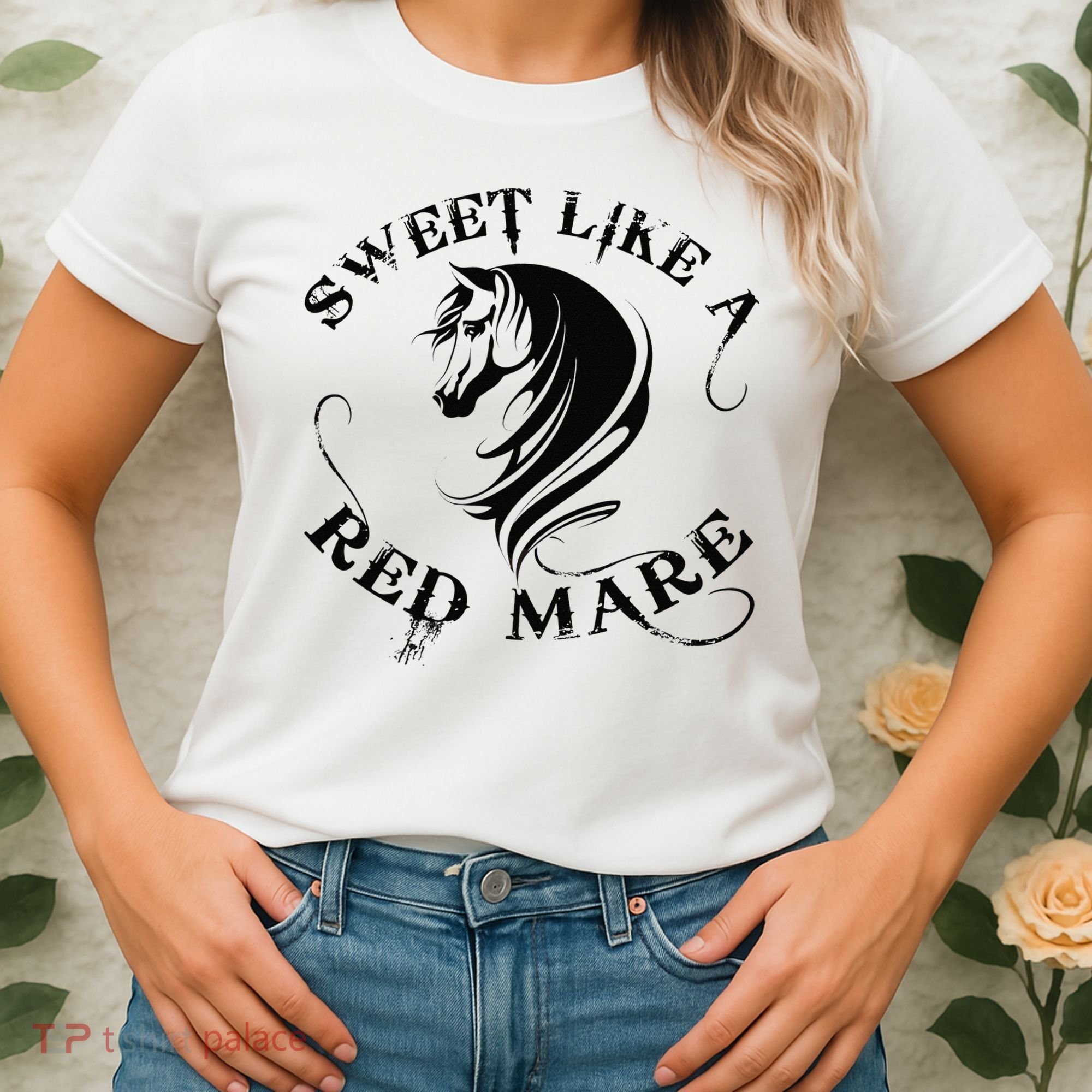 Sweet Like a Red Mare Funny Horse Lover Women's T-Shirt