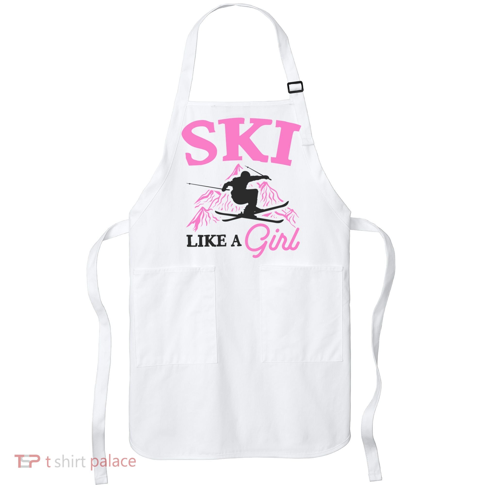 Ski Like A Girl Gift For Skiers Skiing Lover Apron