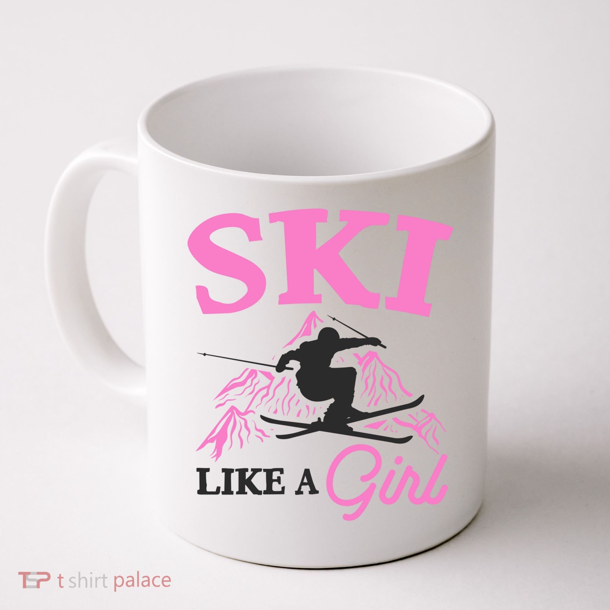 Ski Like A Girl Gift For Skiers Skiing Lover Coffee Mug
