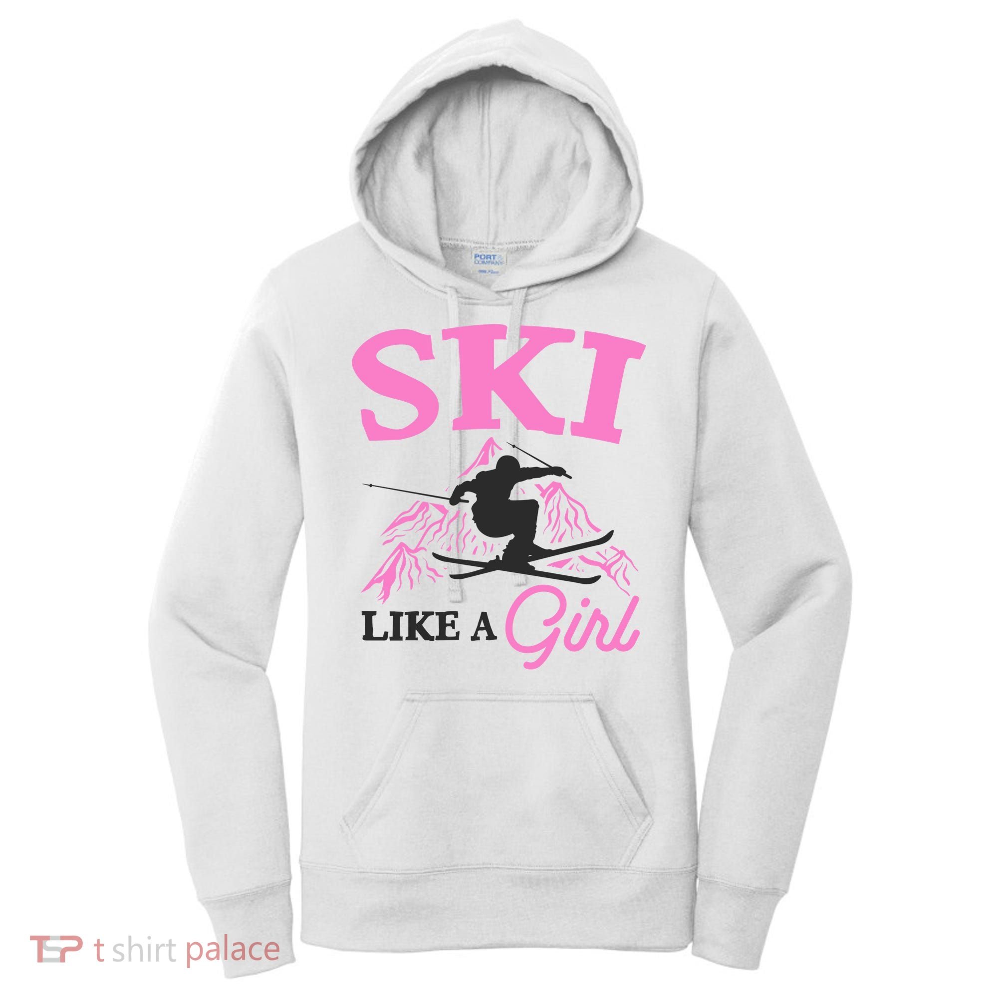 Ski Like A Girl Gift For Skiers Skiing Lover Women's Hoodie