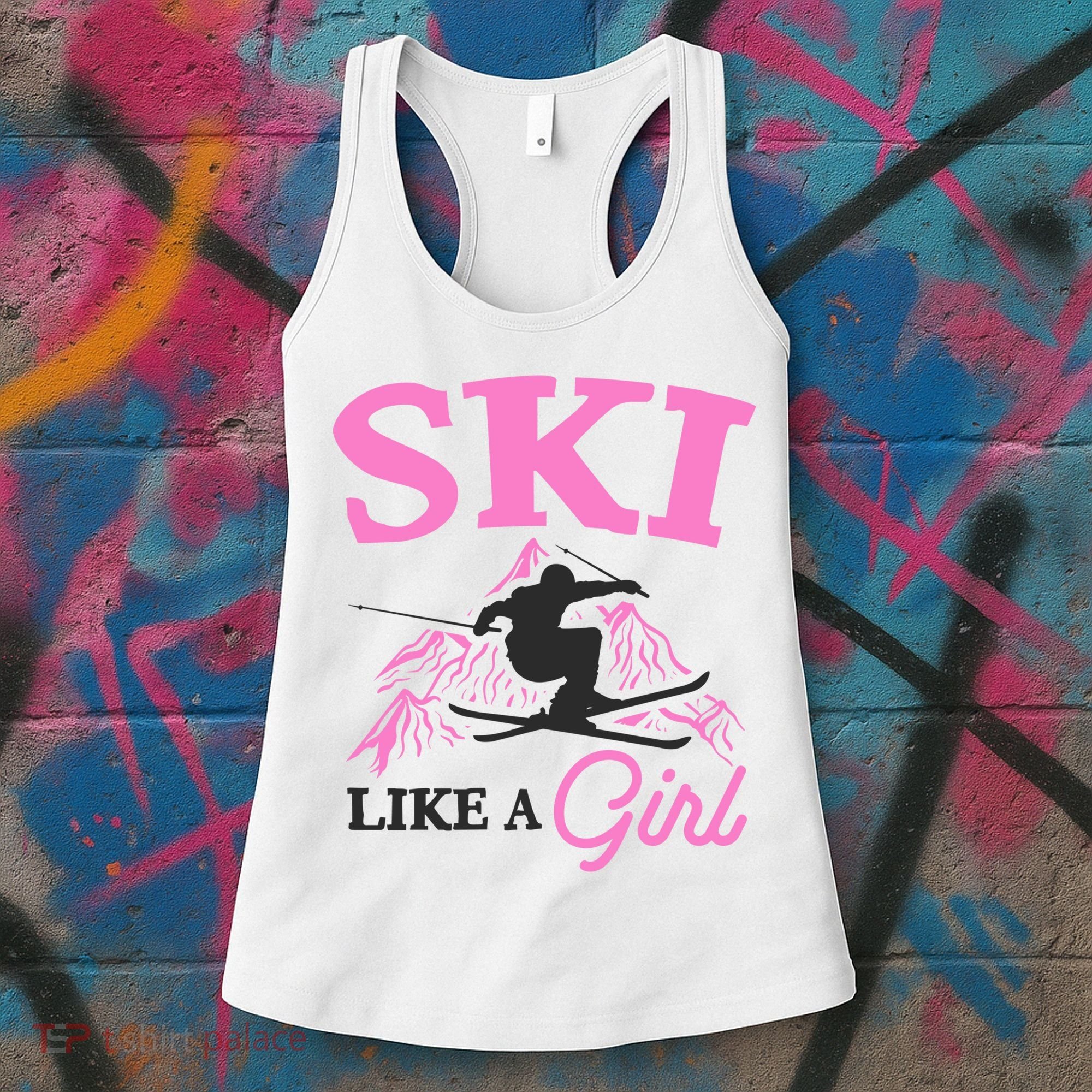 Ski Like A Girl Gift For Skiers Skiing Lover Women's Tank Top