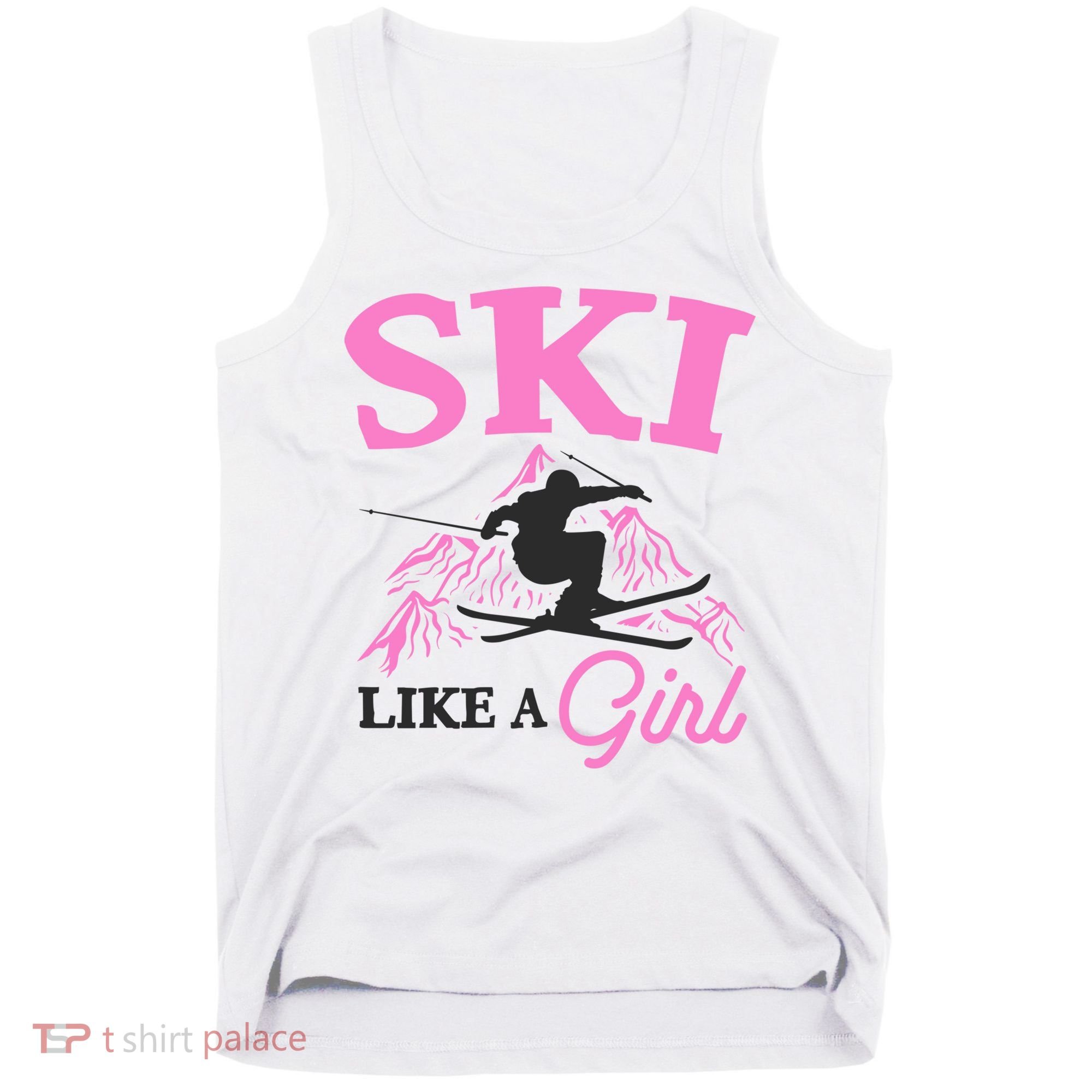 Ski Like A Girl Gift For Skiers Skiing Lover Tank Top