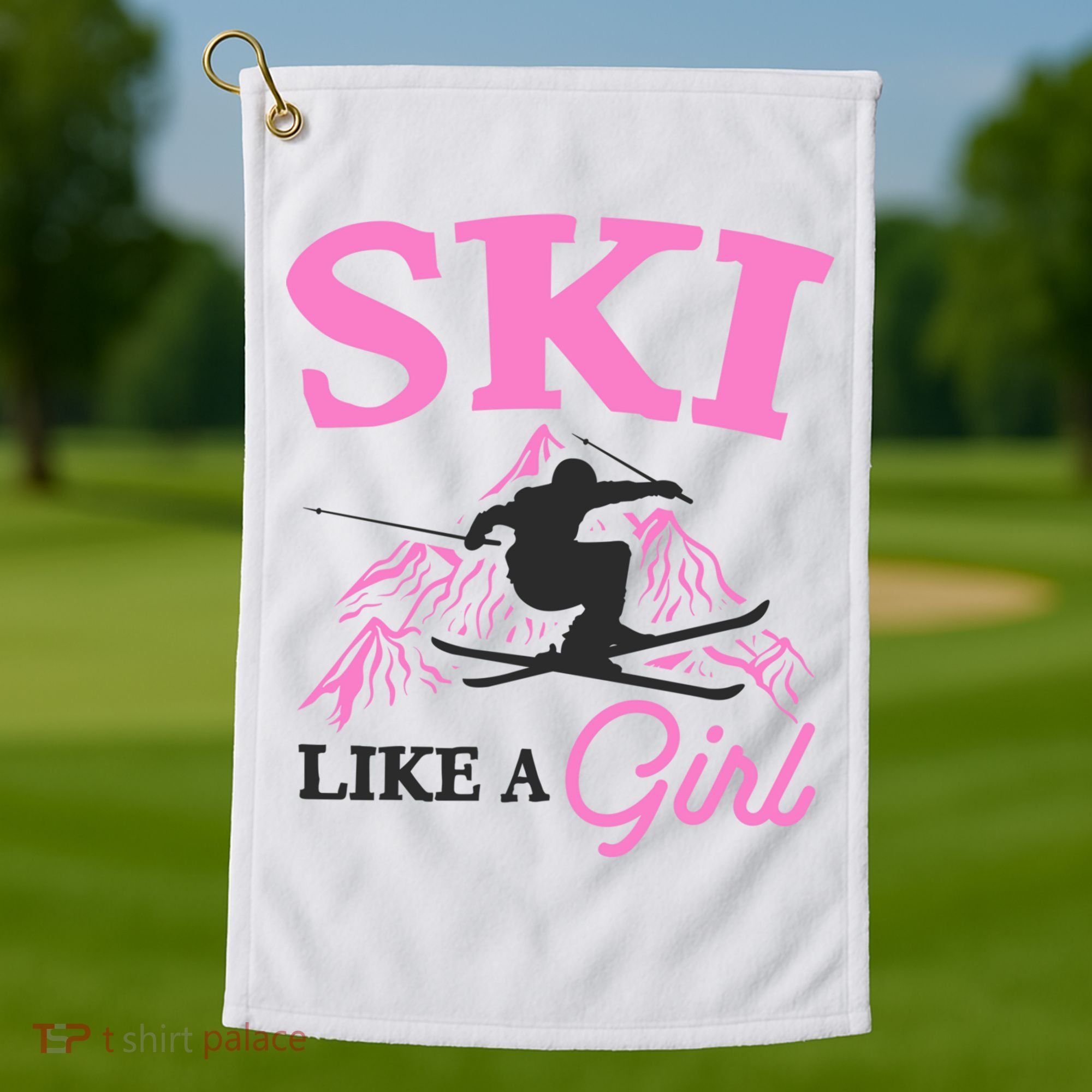 Ski Like A Girl Gift For Skiers Skiing Lover Golf Towel