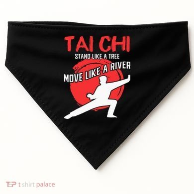 Stand Like a Tree Move Like a River Tai Chi USA-Made Doggie Bandana