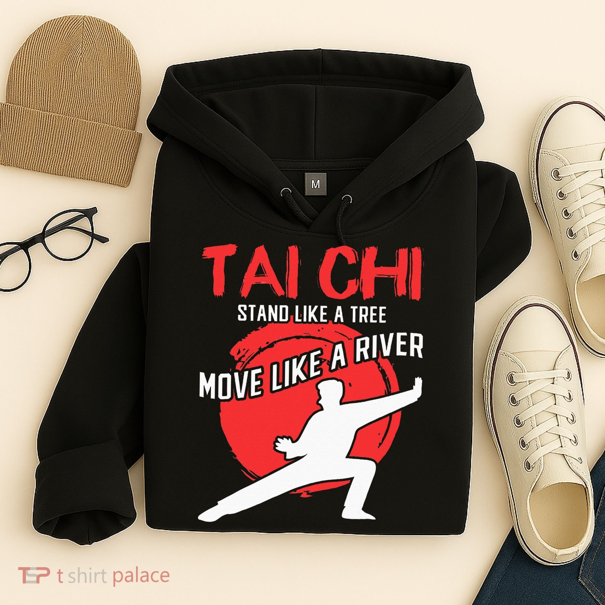 Stand Like a Tree Move Like a River Tai Chi Hoodie