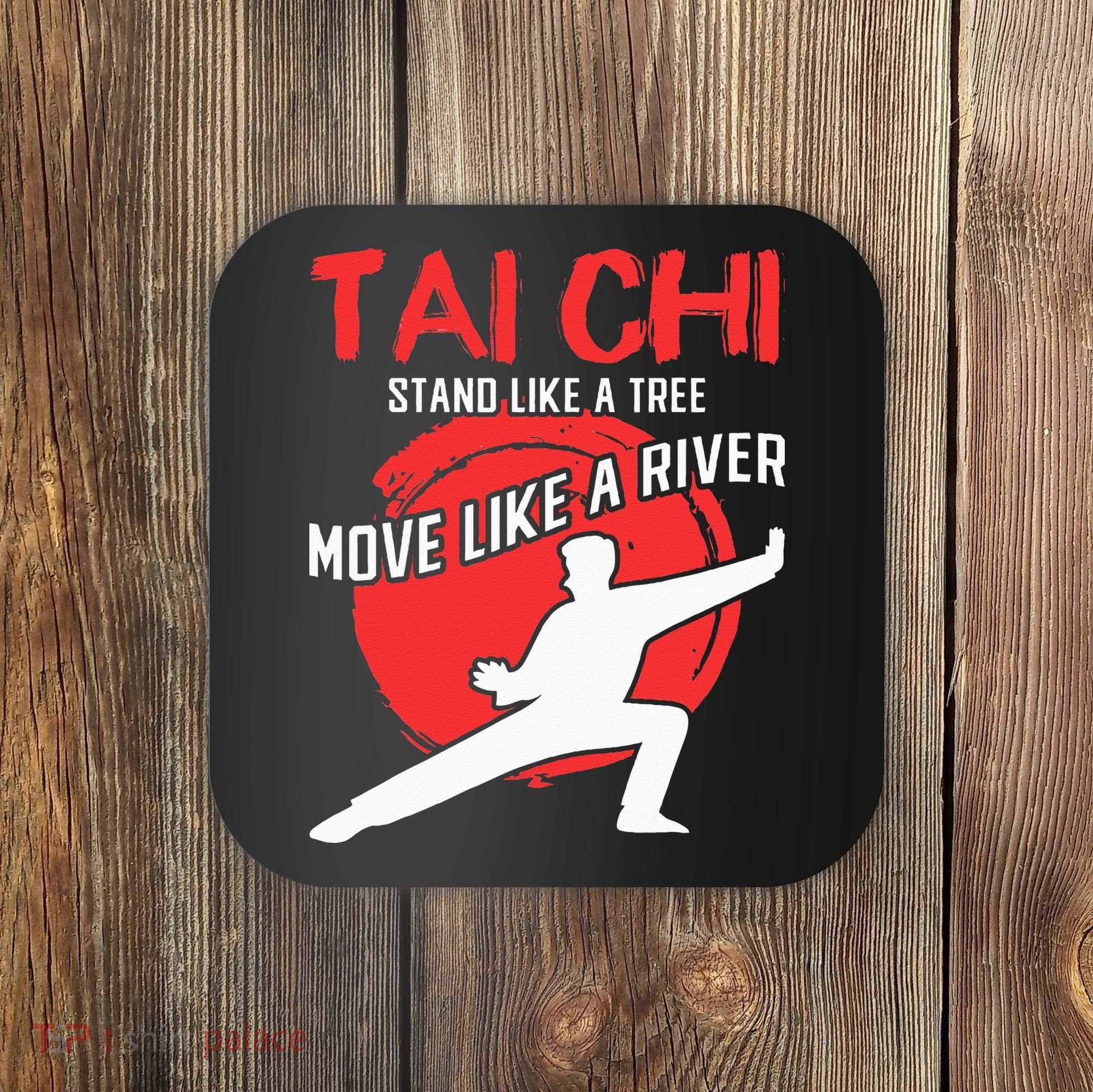 Stand Like a Tree Move Like a River Tai Chi Coaster