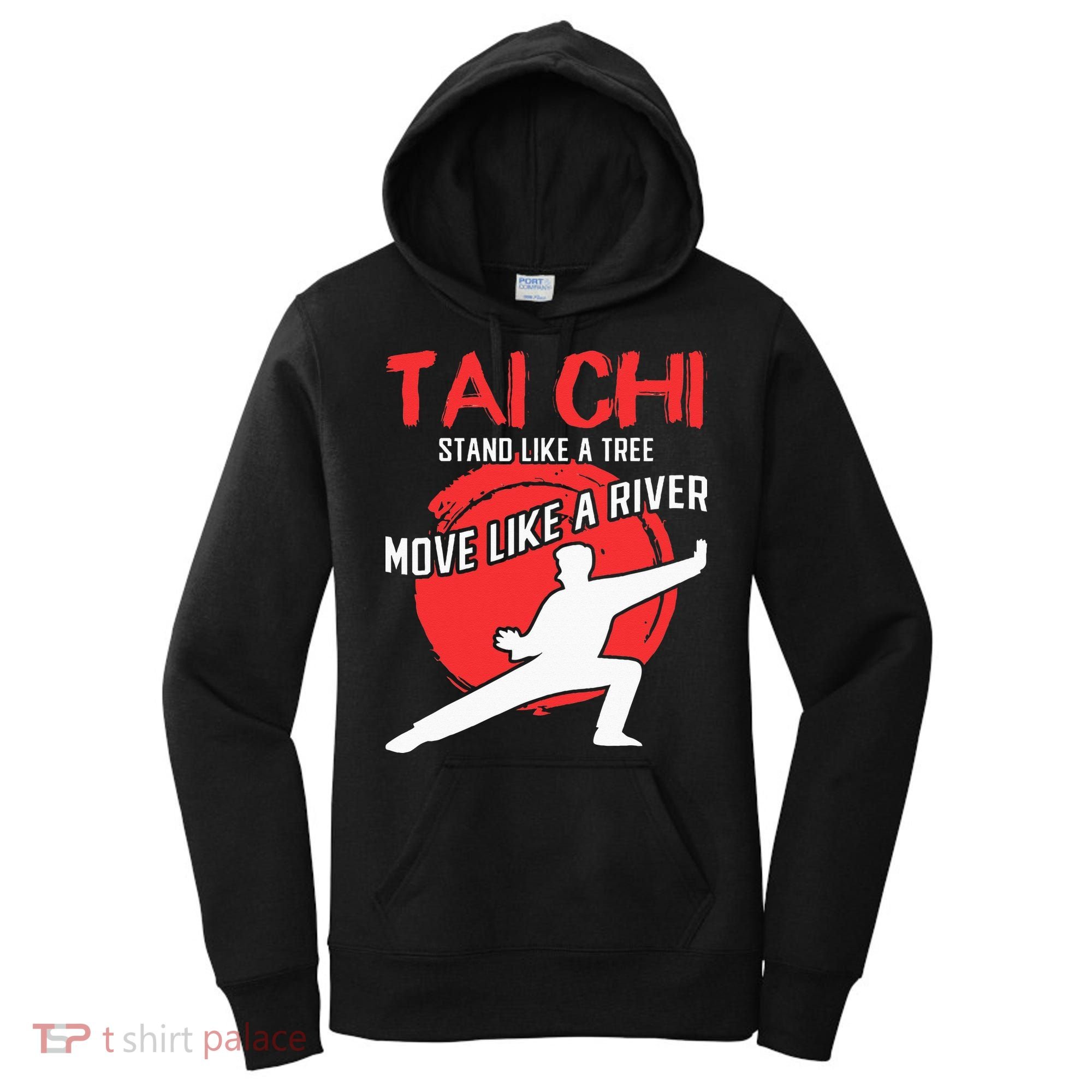 Stand Like a Tree Move Like a River Tai Chi Women's Hoodie