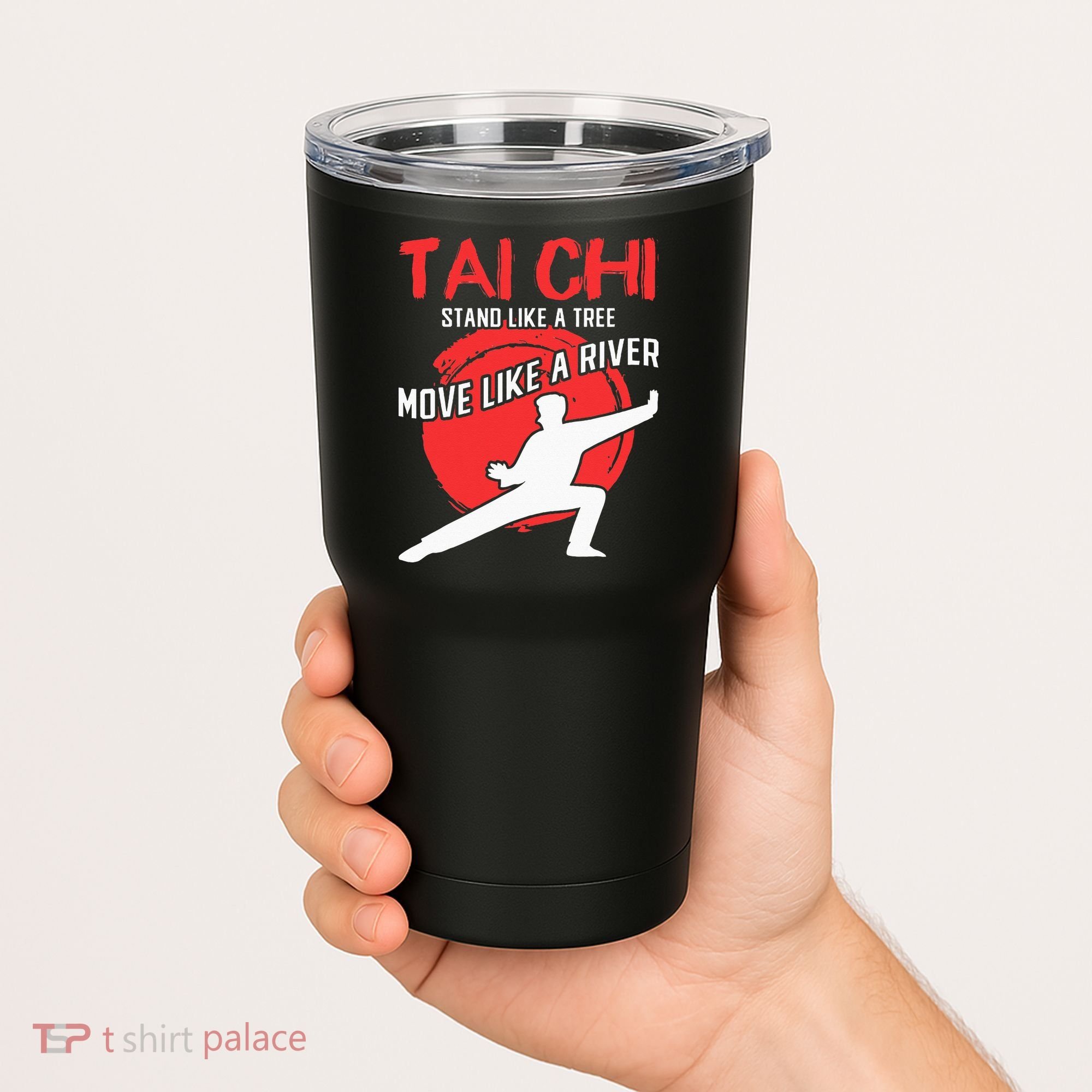 Stand Like a Tree Move Like a River Tai Chi Tumbler