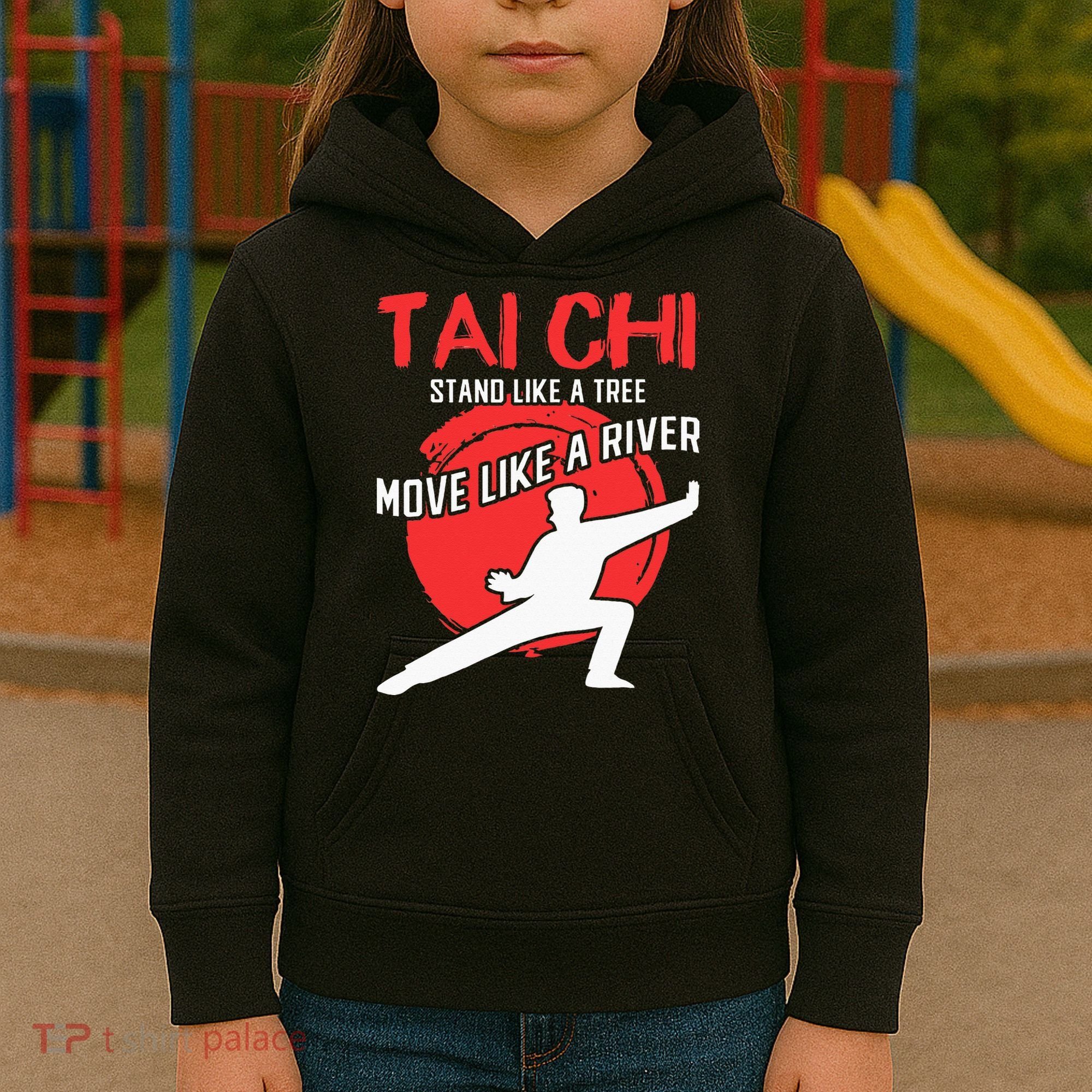 Stand Like a Tree Move Like a River Tai Chi Kids Hoodie