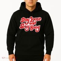 Stay Loose And Sexy Baby Hoodie thumb 2