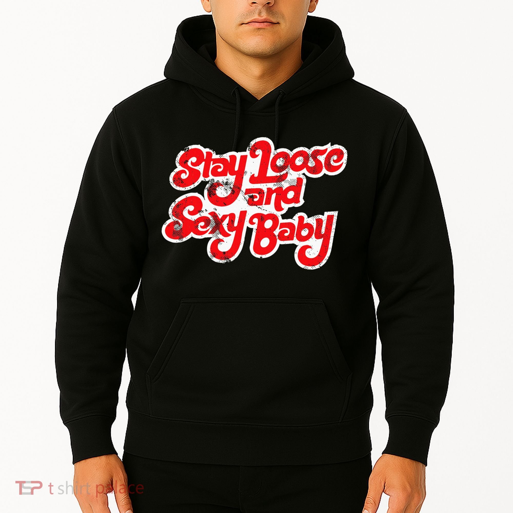 Stay Loose And Sexy Baby Hoodie
