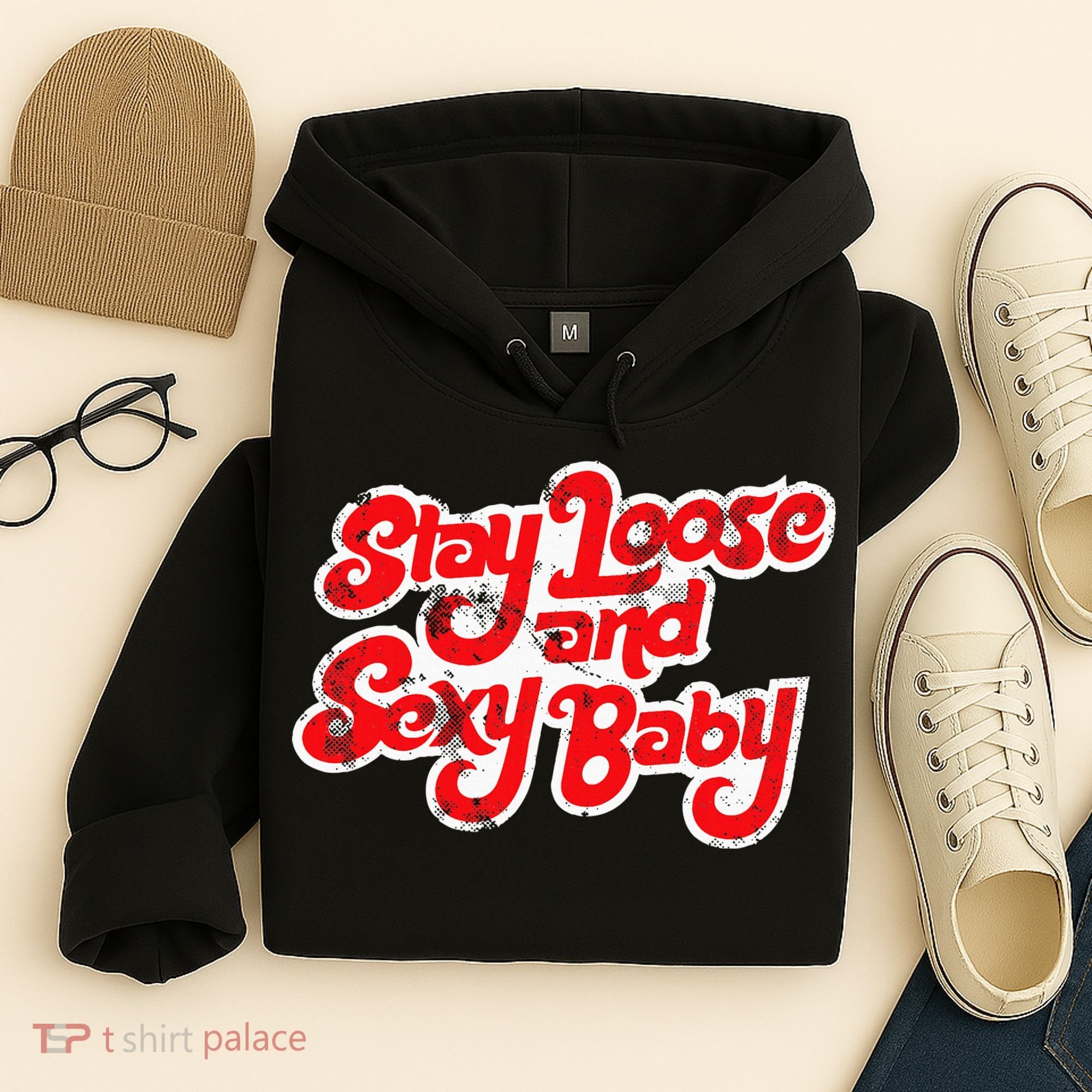 Stay Loose And Sexy Baby Hoodie