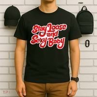 Stay Loose And Sexy Baby T-Shirt thumb 6