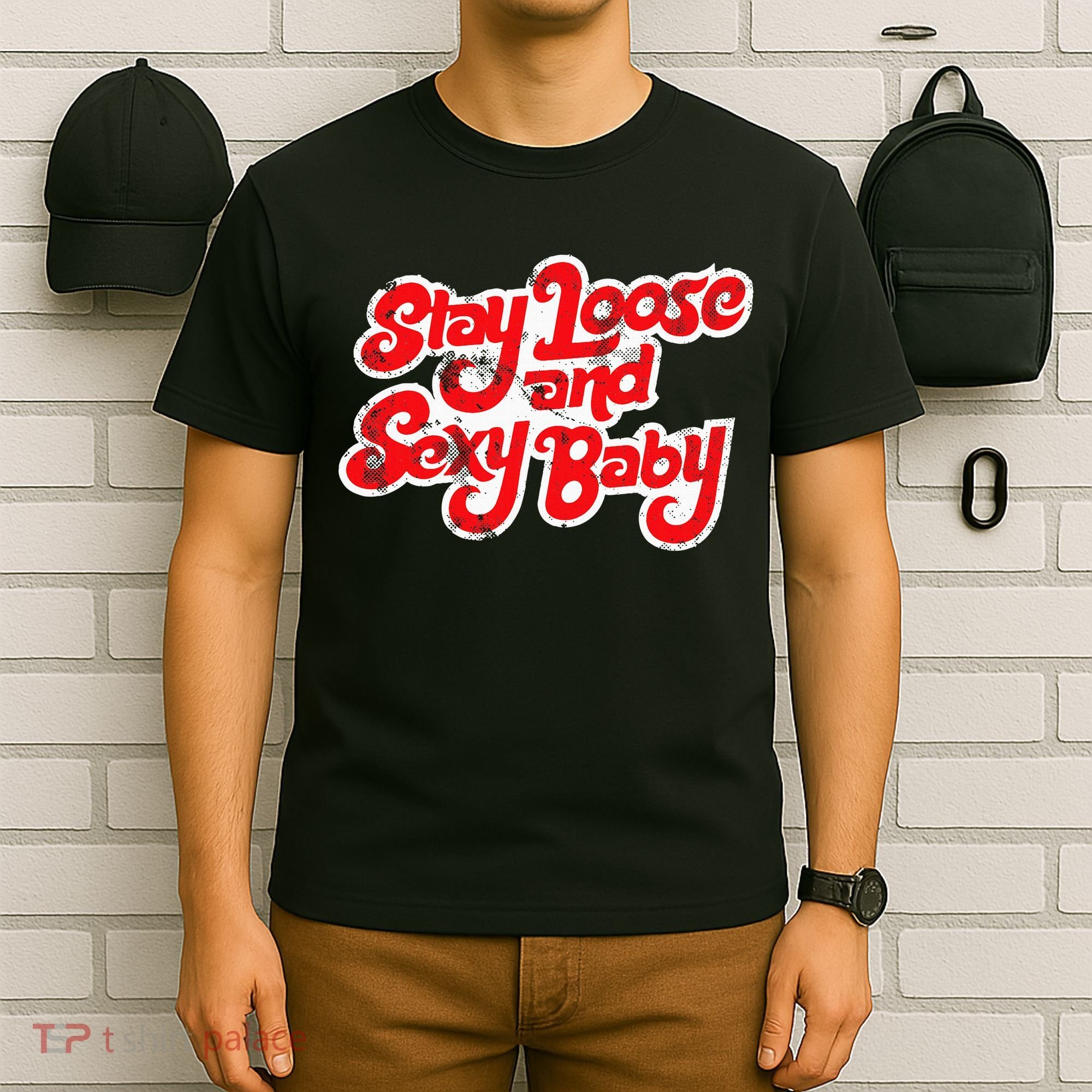 Stay Loose And Sexy Baby T-Shirt