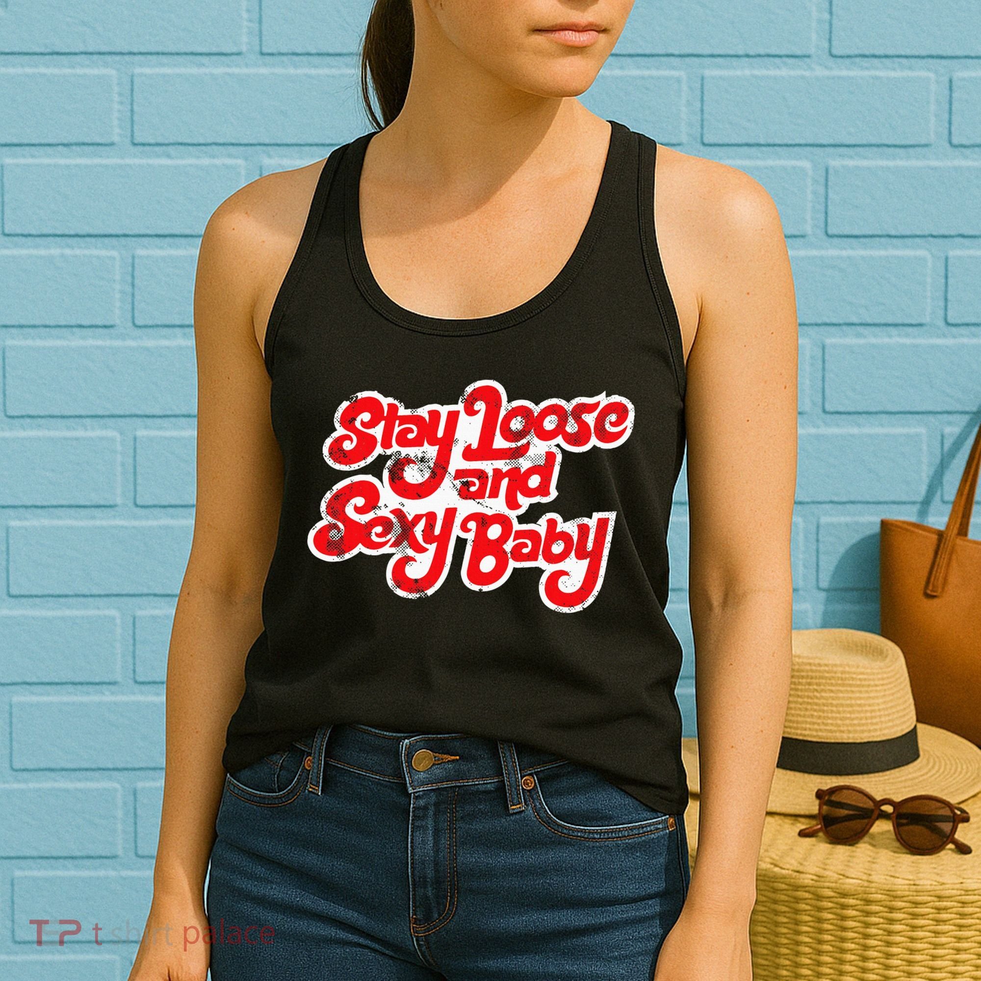 Stay Loose And Sexy Baby Women's Tank Top