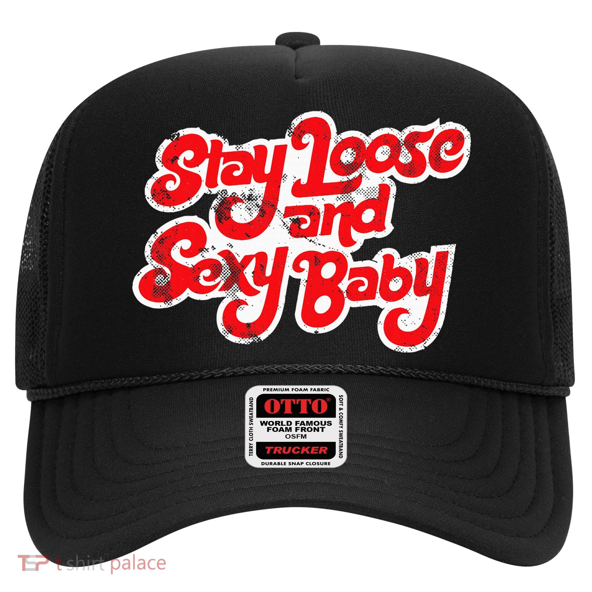 Stay Loose And Sexy Baby Hat