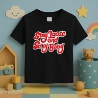 Stay Loose And Sexy Baby Toddler T-Shirt thumb 3