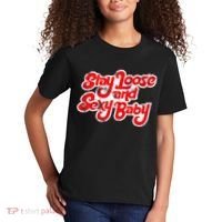 Stay Loose And Sexy Baby Kids T-Shirt thumb 2