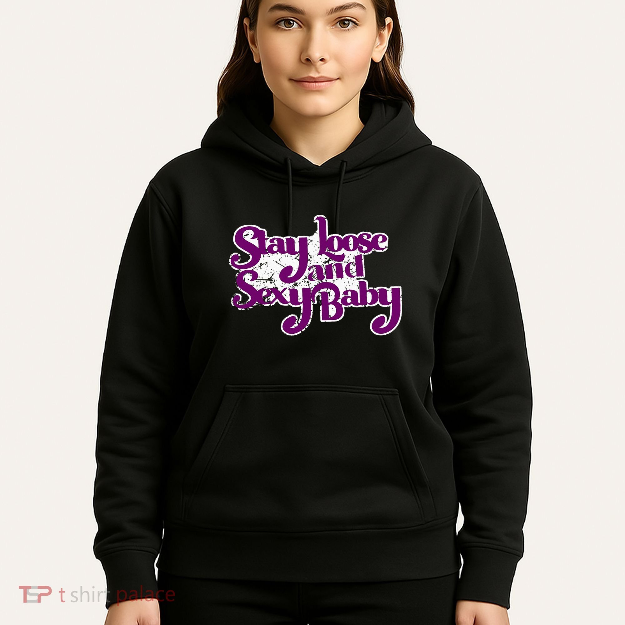Stay Loose And Sexy Baby Hoodie