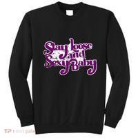 Stay Loose And Sexy Baby Sweatshirt thumb 0