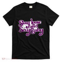 Stay Loose And Sexy Baby T-Shirt thumb 0