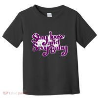 Stay Loose And Sexy Baby Toddler T-Shirt thumb 0
