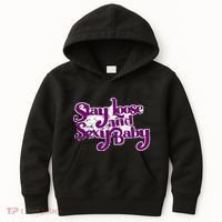 Stay Loose And Sexy Baby Kids Hoodie thumb 0
