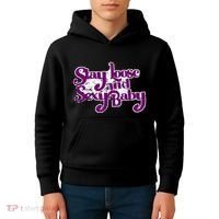 Stay Loose And Sexy Baby Kids Hoodie thumb 4